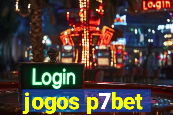 jogos p7bet